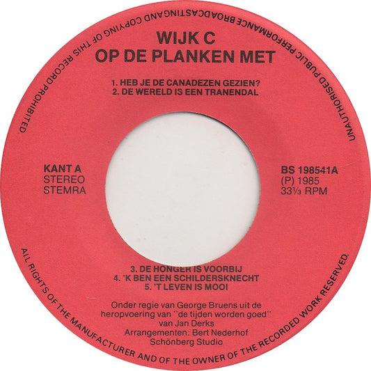 Wijk C Op De Planken - Heb Je De Canadezen Gezien Vinyl Singles Vinyl Zeer Goed / Hoesje Goed "VINYLSINGLES.NL"