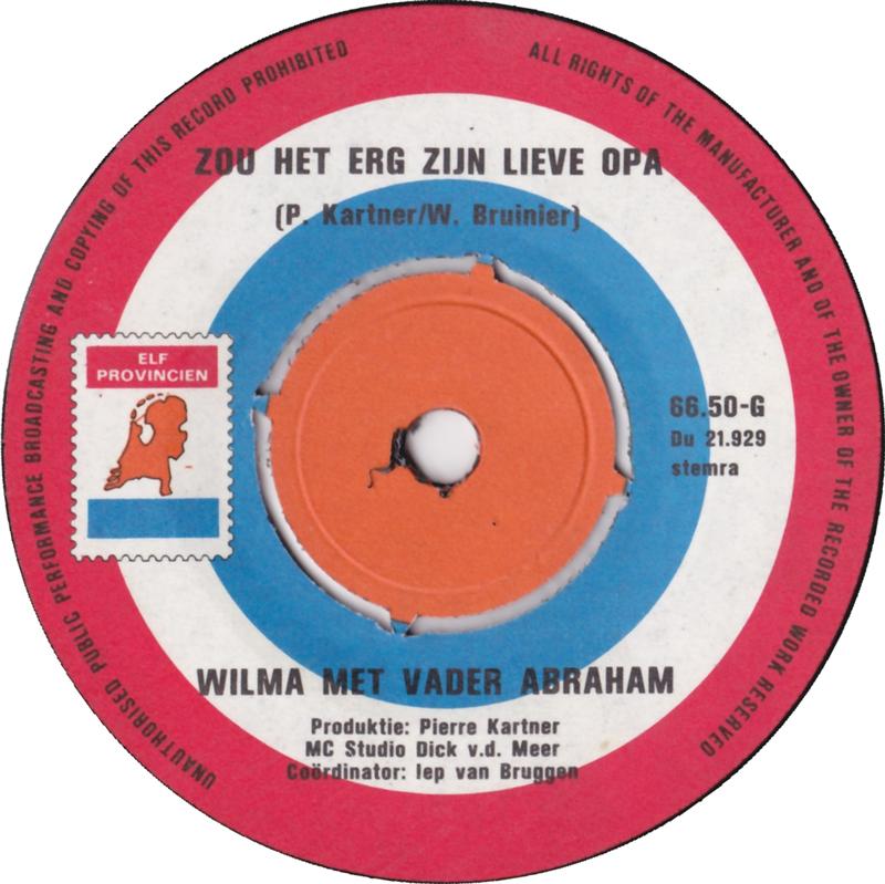 Wilma Met Vader Abraham - Zou Het Erg Zijn Lieve Opa 23906 Vinyl Singles Hoes: Generic