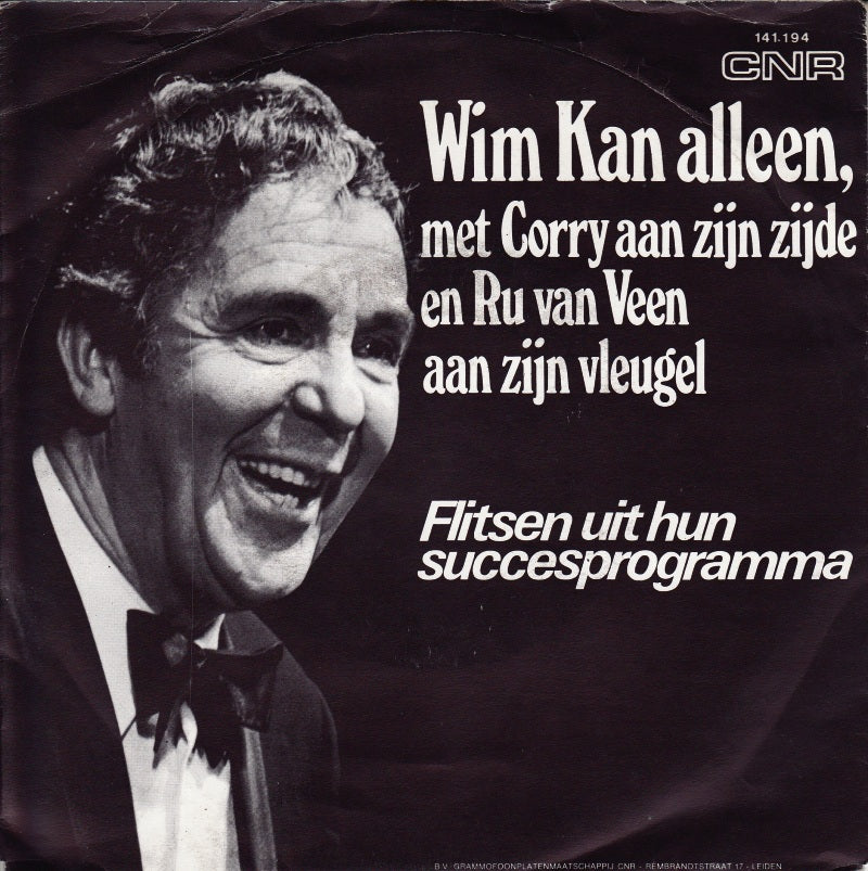 Wim Kan - Wim Kan Alleen, Met Corry Aan Zijn Zijde En Ru Van Veen Aan Zijn Vleugel - Flitsen Uit Hun Succesprogramma