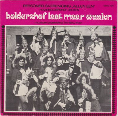 Personeelsvereniging "Allen een" Huize Boldershof, Druten - Boldershof Laat Maar Waaien - Aan De Waal Ligt Boldershof