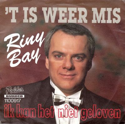 Riny Bay - 't Is Weer Mis