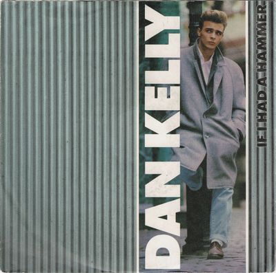 Dan Kelly - If I Had A Hammer Vinyl Singles Vinyl (VG) <br> Hoes (G+)