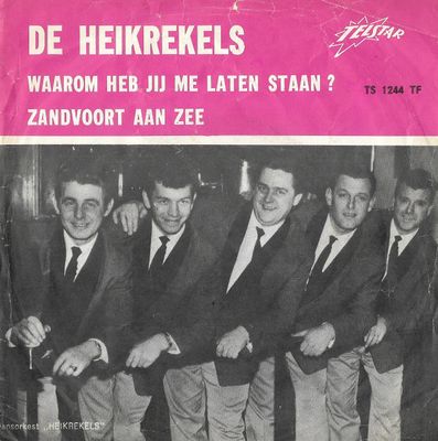 Heikrekels - Waarom Heb Jij Me Laten Staan ? Vinyl Singles Vinyl Zeer Goed / Hoesje Goed "VINYLSINGLES.NL"