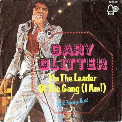 Gary Glitter - I'm The Leader Of The Gang (I Am!)