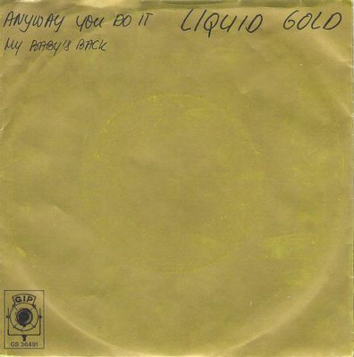 Liquid Gold - Anyway You Do It