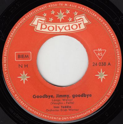 Ines Taddio - Goodbye, Jimmy, Goodbye Vinyl Singles Vinyl (VG) <br> Hoes (G+)