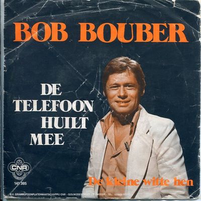 Bob Bouber - De Telefoon Huilt Mee