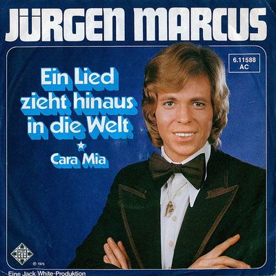 Jürgen Marcus - Ein Lied Zieht Hinaus In Die Welt