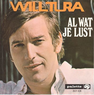 Will Tura - Al Wat Je Lust Vinyl Singles Vinyl Zeer Goed / Hoesje Goed "VINYLSINGLES.NL"