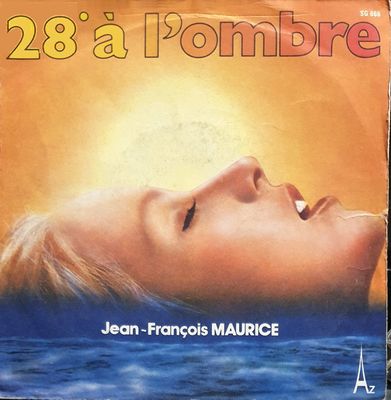 Jean-François Maurice - 28° A L'ombre
