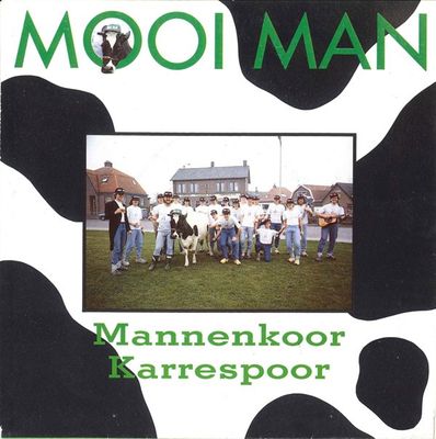 Mannenkoor Karrespoor - Mooi Man Vinyl Singles Vinyl Zeer Goed / Hoesje Goed "VINYLSINGLES.NL"