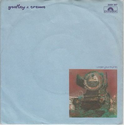 Godley & Creme - Under Your Thumb