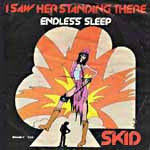Skid - I Saw Her Standing There