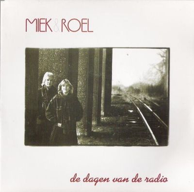 Miek & Roel - De Dagen Van De Radio Vinyl Singles Media VG+ / Sleeve G+