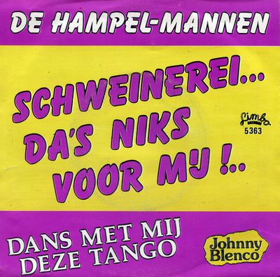 Hampel-Mannen - Schweinerei ... Da's Niks Voor Mij !!! Vinyl Singles Media VG+ / Sleeve G+