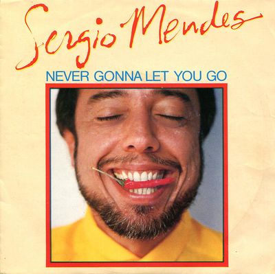 Sérgio Mendes - Never Gonna Let You Go Vinyl Singles Vinyl Zeer Goed / Hoesje Goed "VINYLSINGLES.NL"