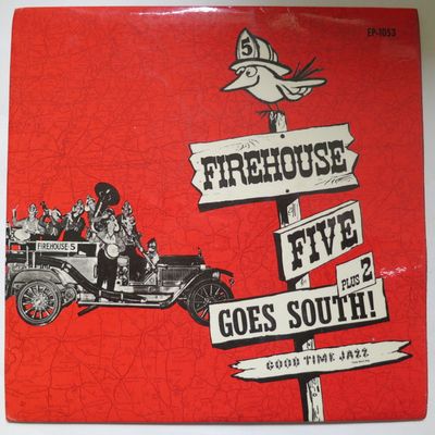 Firehouse Five Plus Two - Firehouse Five Plus 2 Goes South!