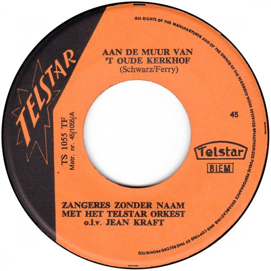 Zangeres Zonder Naam - Aan De Muur Van 't Oude Kerkhof 08274 Vinyl Singles VINYLSINGLES.NL