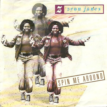 Zeon Jones - Spin Me Around 01406 17465 Vinyl Singles VINYLSINGLES.NL