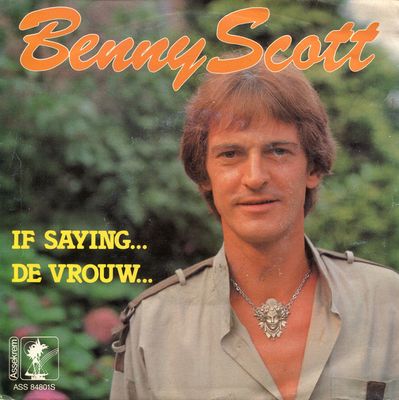 Benny Scott - If Saying