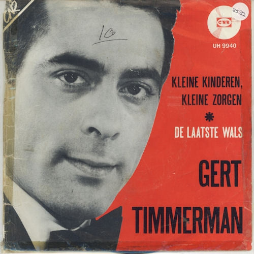 Gert Timmerman - Kleine Kinderen Kleine Zorgen 00098 31059 Vinyl Singles VINYLSINGLES.NL