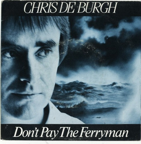 Chris de Burgh - Don't Pay The Ferryman 27787 Vinyl Singles Goede Staat