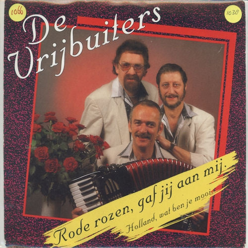 Vrijbuiters - Rode Rozen, Gaf Jij Aan Mij 35126 Vinyl Singles Goede Staat