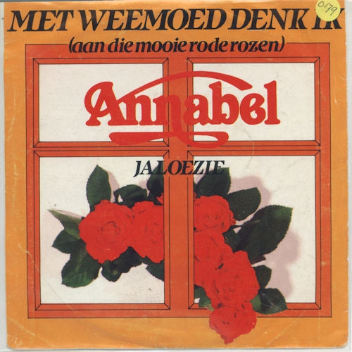Annabel - Met Weemoed Denk Ik (Aan Die Mooie Rode Rozen) 11148 Vinyl Singles VINYLSINGLES.NL