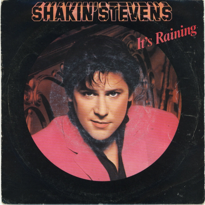 Shakin' Stevens - It's Raining 18670 25917 06005 33543 Vinyl Singles Goede Staat