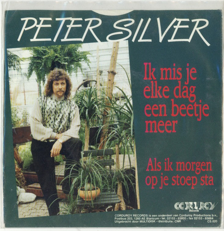 Peter Silver - Ik Mis Je Elke Dag Een Beetje Meer Vinyl Singles VINYLSINGLES.NL