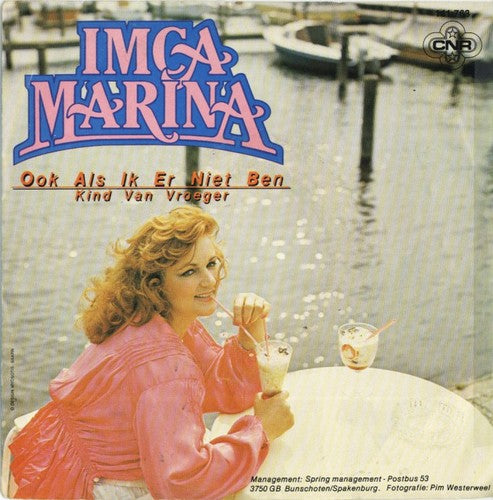Imca Marina - Ook Als Ik Er Niet Ben 14329 25010 14048 36465 Vinyl Singles Goede Staat