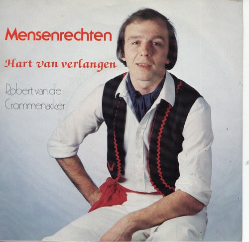 Robert Van De Crommenacker - Mensenrechten Vinyl Singles VINYLSINGLES.NL