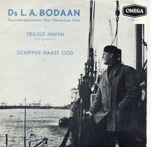 Ds L. A. Bodaan - Veilige Haven (De Loodsboot) 01094 Vinyl Singles Goede Staat