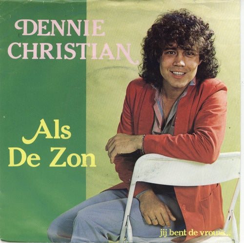 Dennie Christian - Als De Zon Vinyl Singles VINYLSINGLES.NL
