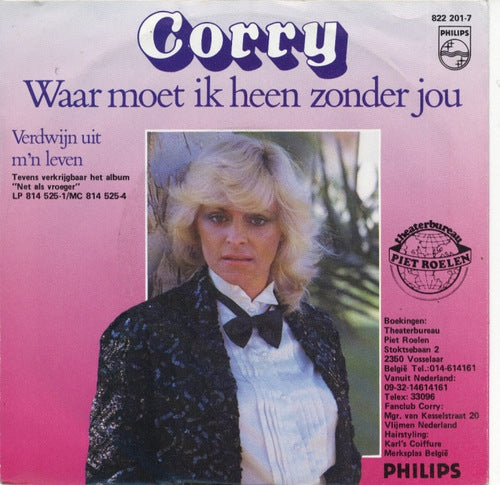 Corry - Waar Moet Ik Heen Zonder Jou 01130 15686 03707 14623 31088 35691 Vinyl Singles VINYLSINGLES.NL