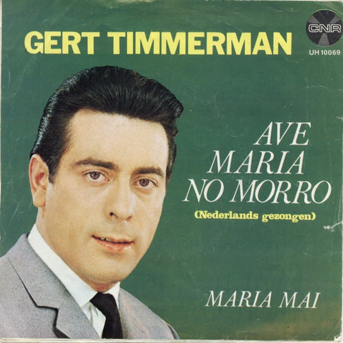 Gert Timmerman - Ave Maria No Morro 01190 Vinyl Singles Goede Staat