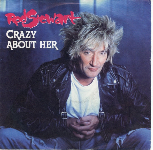 Rod Stewart - Crazy About Her 04033 Vinyl Singles Goede Staat