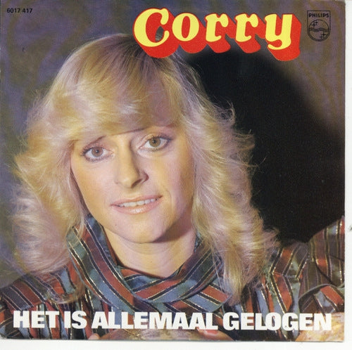 Corry - Het Is Allemaal Gelogen 37229 10054 01340 10584 15687 13375 16123 24978 Vinyl Singles Goede Staat