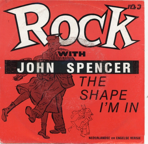 John Spencer - The Shape I'm In 06032 Vinyl Singles Goede Staat