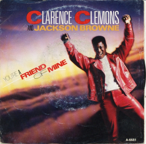 Clarence Clemons & Jackson Browne - You're A Friend Of Mine 36067 Vinyl Singles Goede Staat