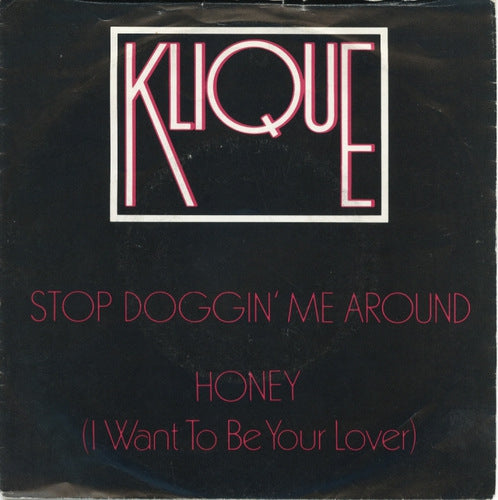 Klique - Stop Doggin' Me Around Vinyl Singles VINYLSINGLES.NL