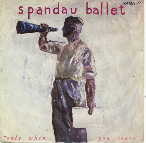 Spandau Ballet - Only When You Leave 30373 Vinyl Singles Goede Staat