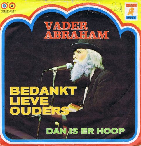Vader Abraham - Bedankt Lieve Ouders 37619 34959 33961 33670 32055 30881 15282 29667 Vinyl Singles Goede Staat