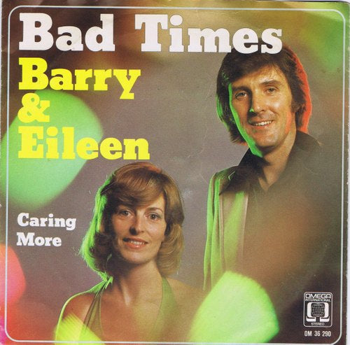 Barry & Eileen - Bad Times 10668 Vinyl Singles Goede Staat