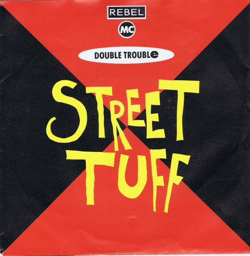 Rebel MC And Double Trouble - Street Tuff 12408 12612 20332 Vinyl Singles VINYLSINGLES.NL