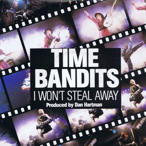 Time Bandits - I Won't Steal Away 02934 12305 Vinyl Singles VINYLSINGLES.NL