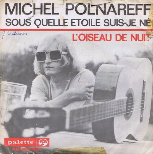 Michel Polnareff - Sous Quelle Etoile Suis Vinyl Singles VINYLSINGLES.NL