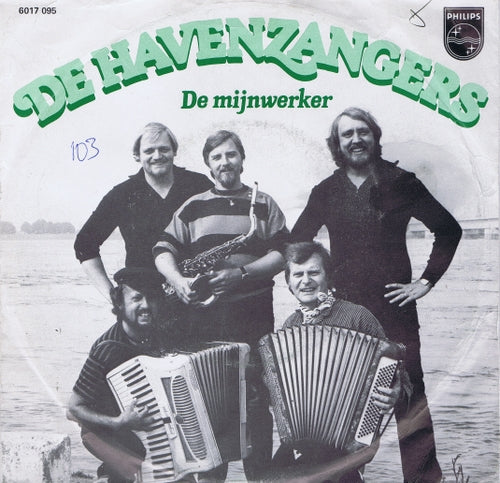 Havenzangers - De Mijnwerker 03004 04798 29185 34463 Vinyl Singles Goede Staat