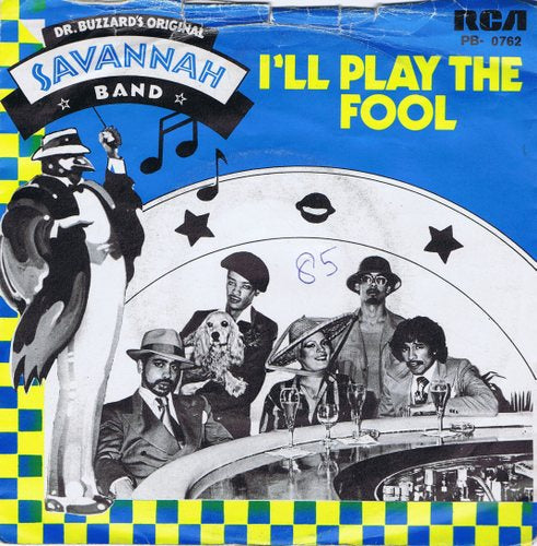 Dr. Buzzard's Original Savannah Band - I'll Play The Fool 11838 Vinyl Singles VINYLSINGLES.NL