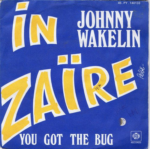 Johnny Wakelin - In Zaire Vinyl Singles VINYLSINGLES.NL